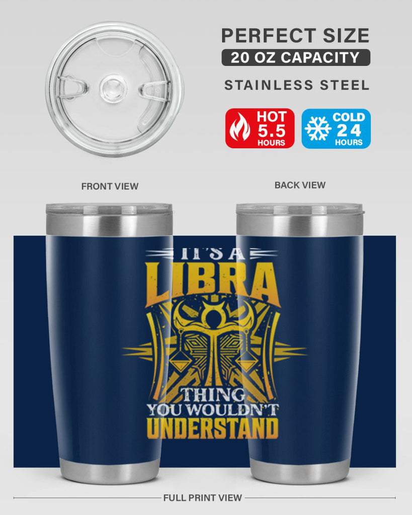 its a Libra thinggraphic 268#- zodiac- Tumbler