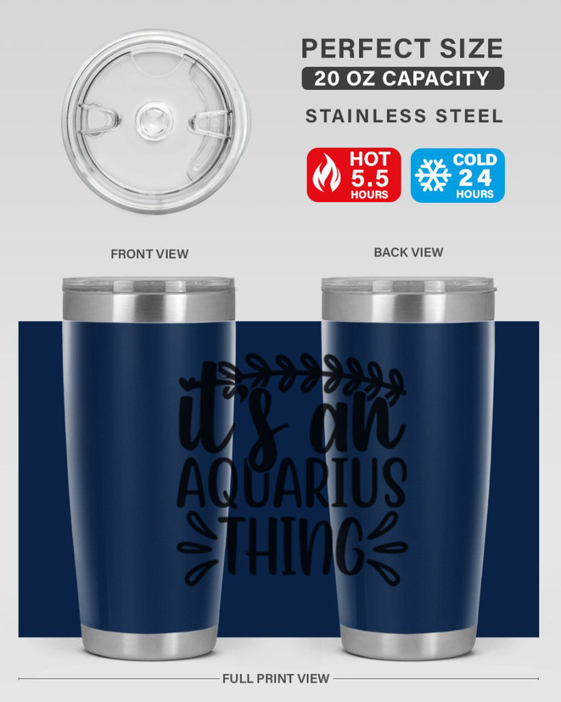 its a naquarius thing 275#- zodiac- Tumbler