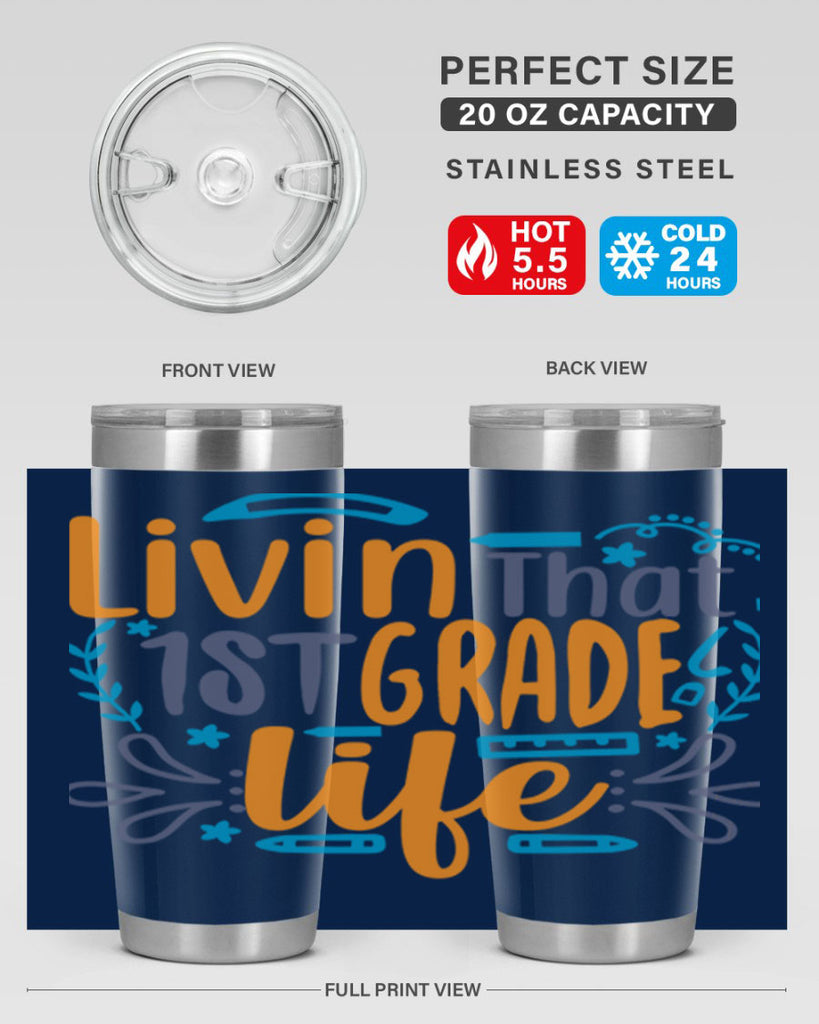 livin that 1st garde life 17#- 1st grade- Tumbler
