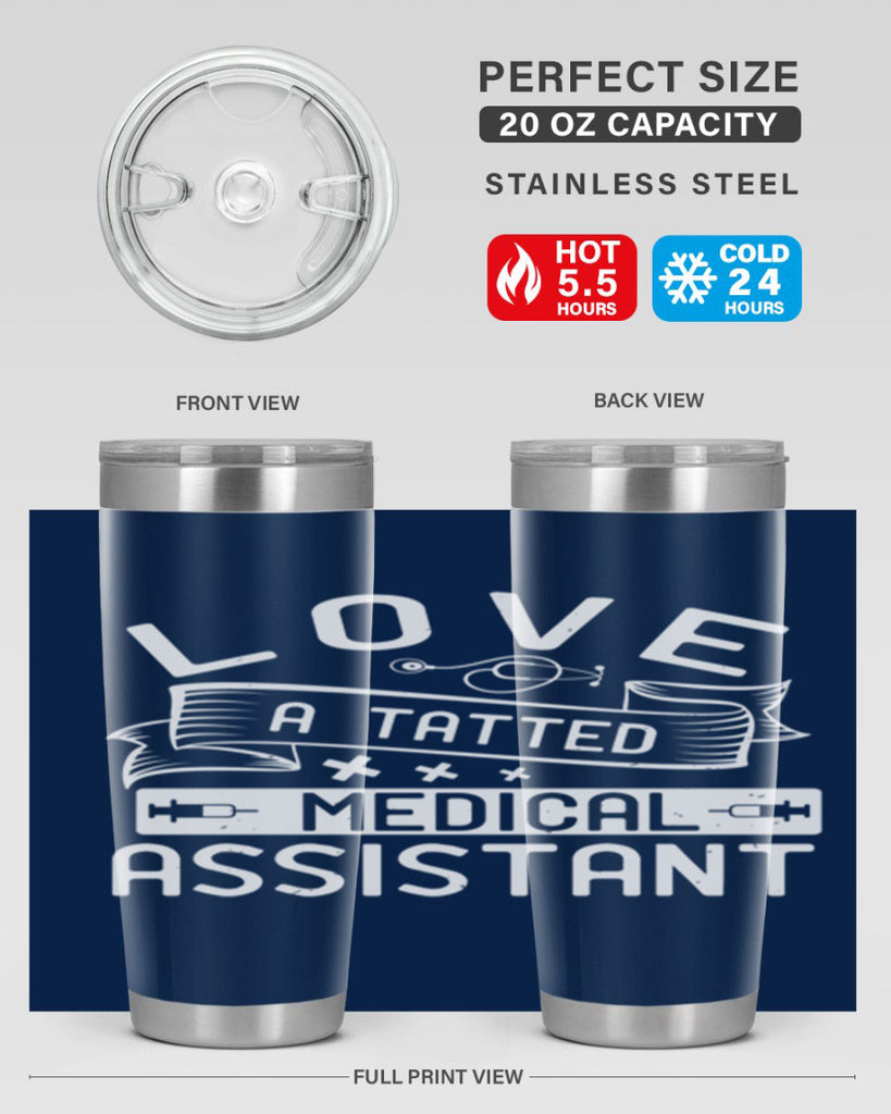 love a tatted medical assistant Style 37#- medical- tumbler