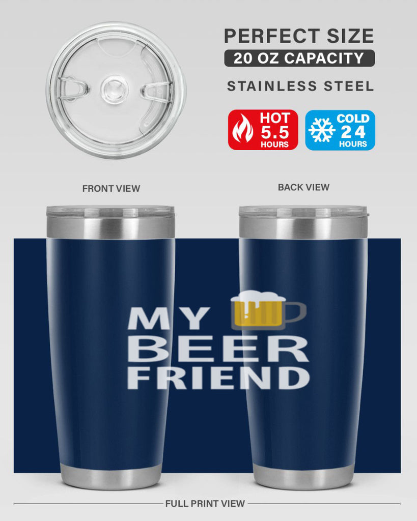 my beer friend 58#- beer- Tumbler