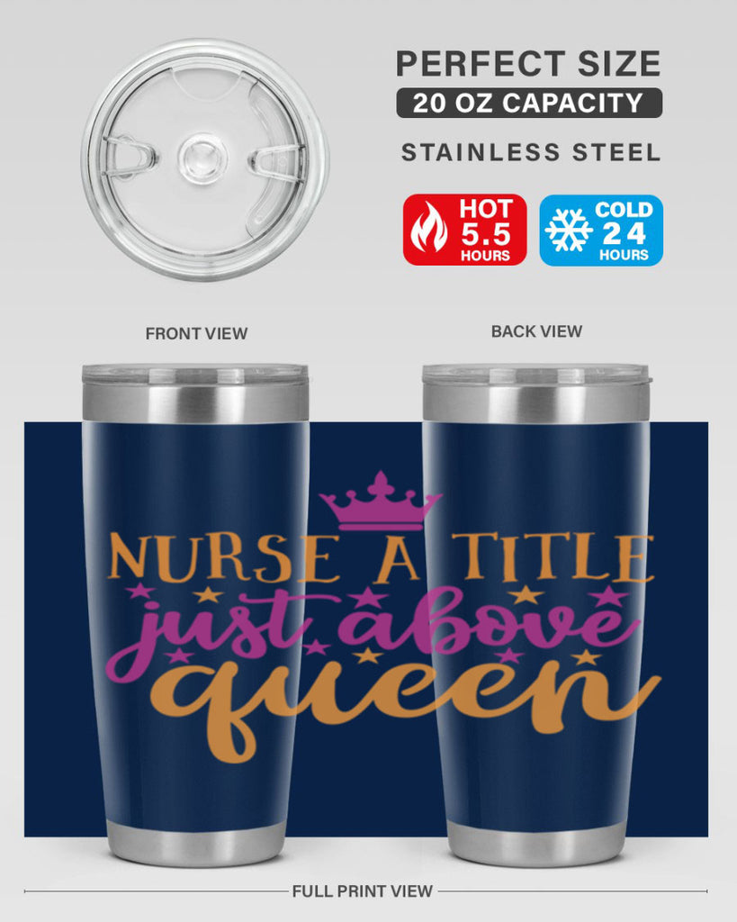 nurse a title just above queen Style 372#- nurse- tumbler