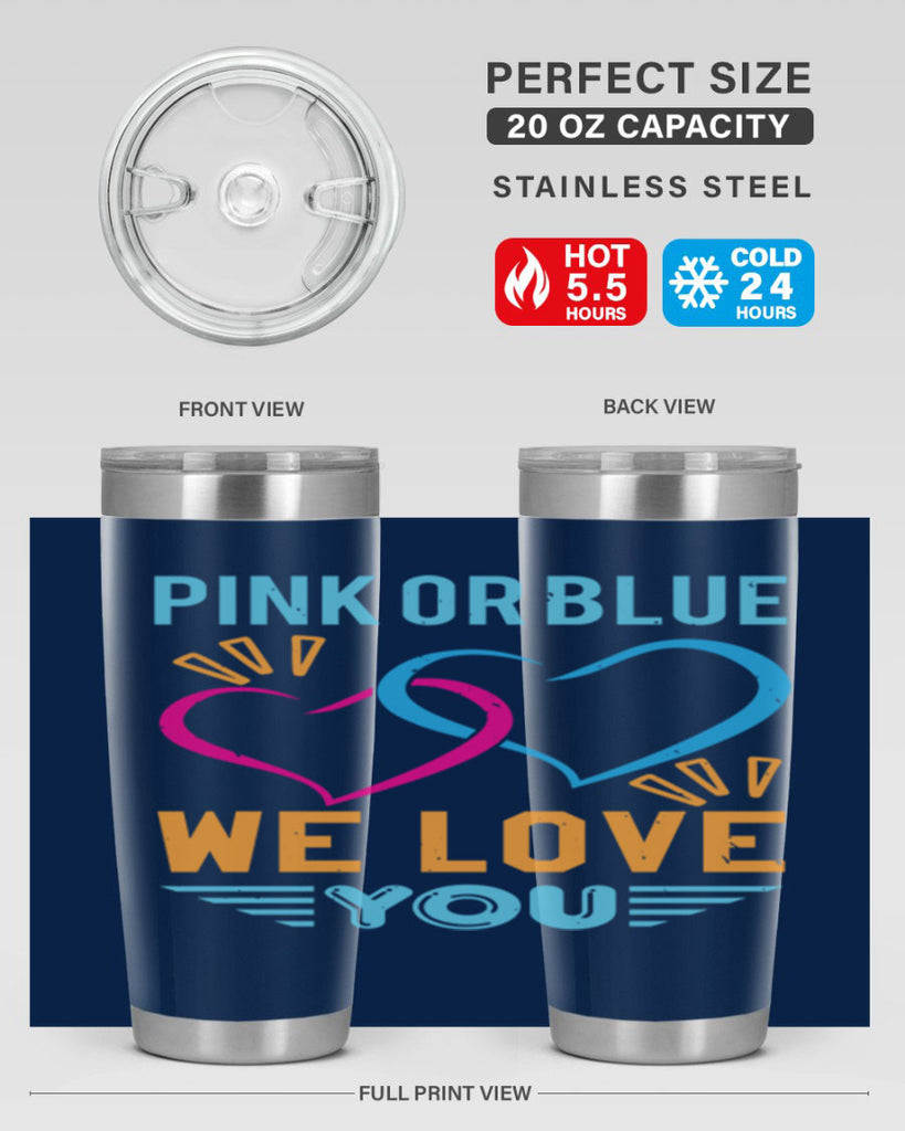 pink or blue we love you Style 20#- baby shower- tumbler
