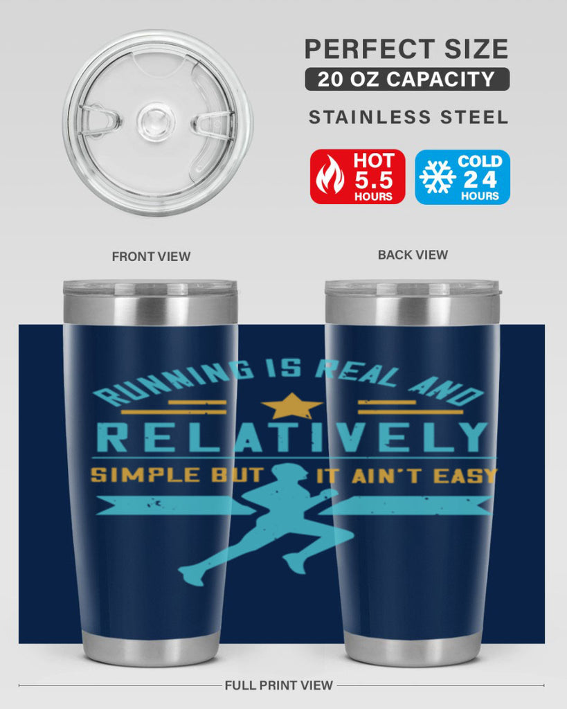 running is real and relatively simple but it ain’t easy 20#- running- Tumbler