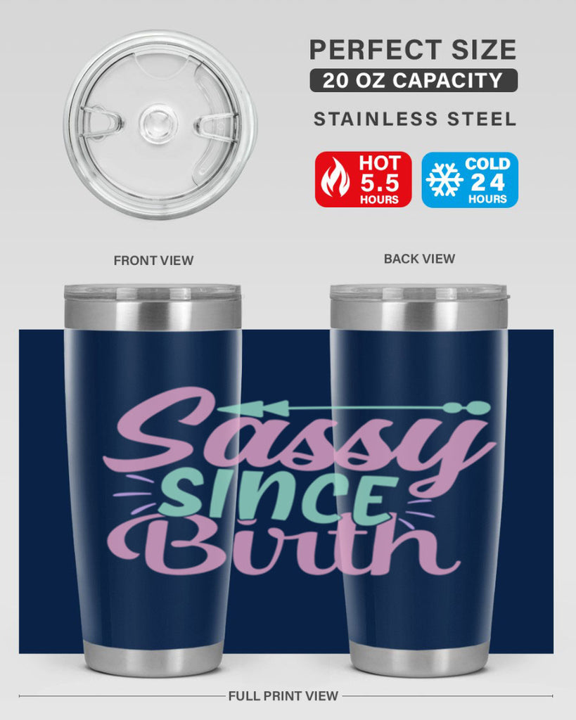 sassy since birth Style 1#- baby- Tumbler