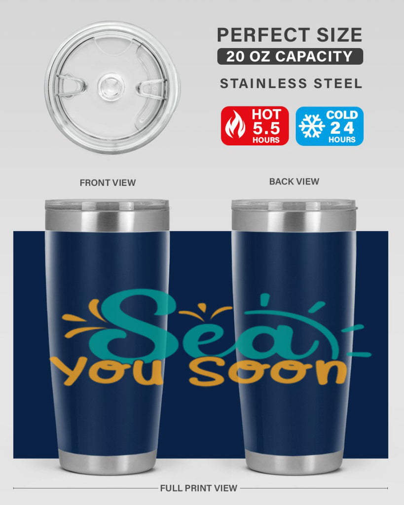 sea you soon Style 78#- summer- Tumbler