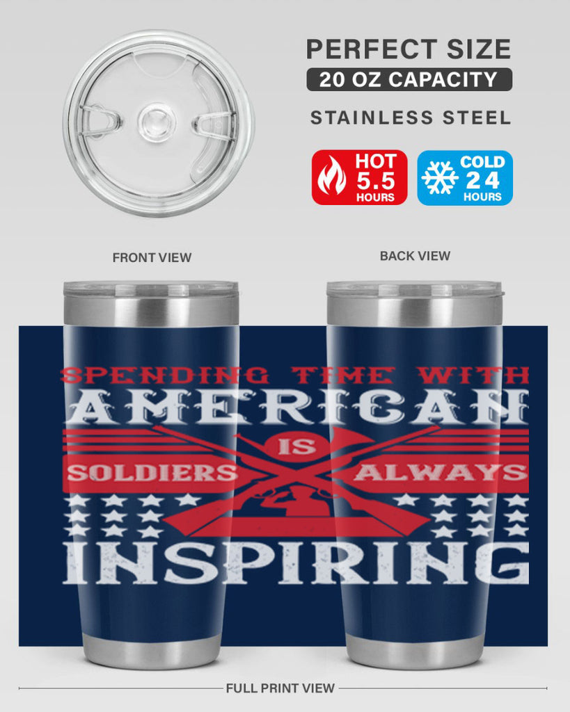 spending time with america’s soldiers is always inspiring 30#- Veterns Day- Tumbler