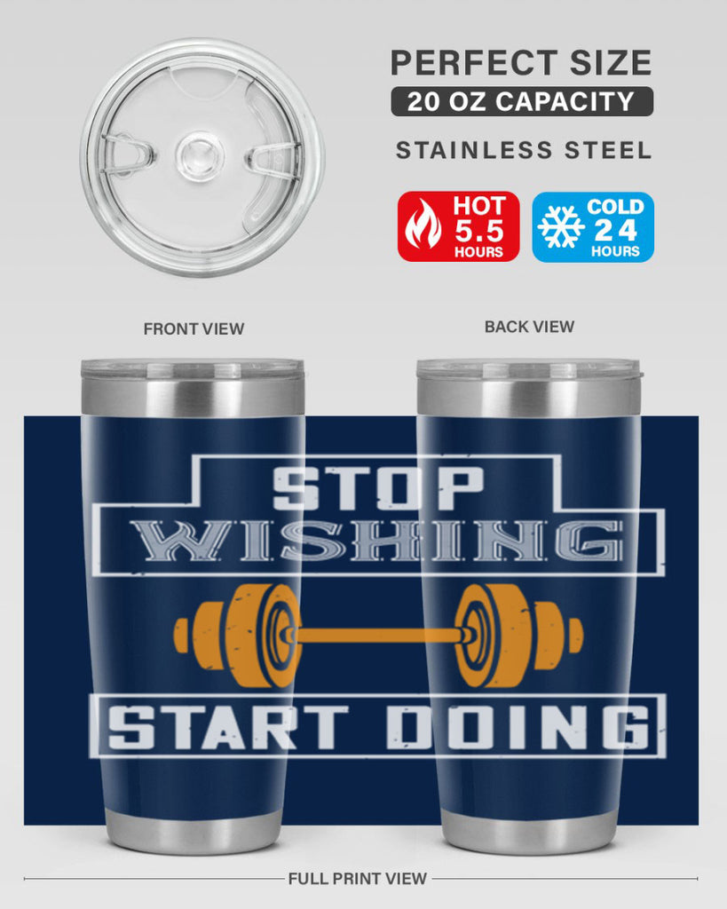 stop weshing start doing 74#- gym- Tumbler