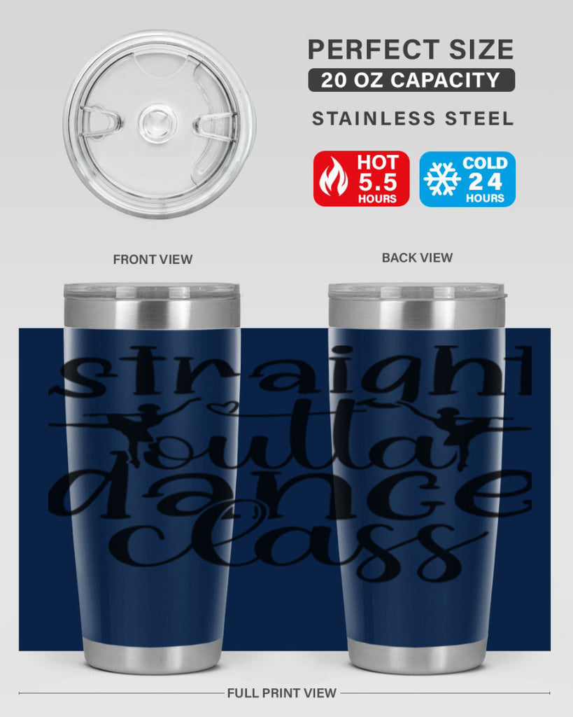 straight outta dance class82#- ballet- Tumbler