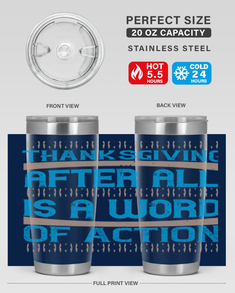 thanksgiving after all is a word of action 9#- thanksgiving- Tumbler