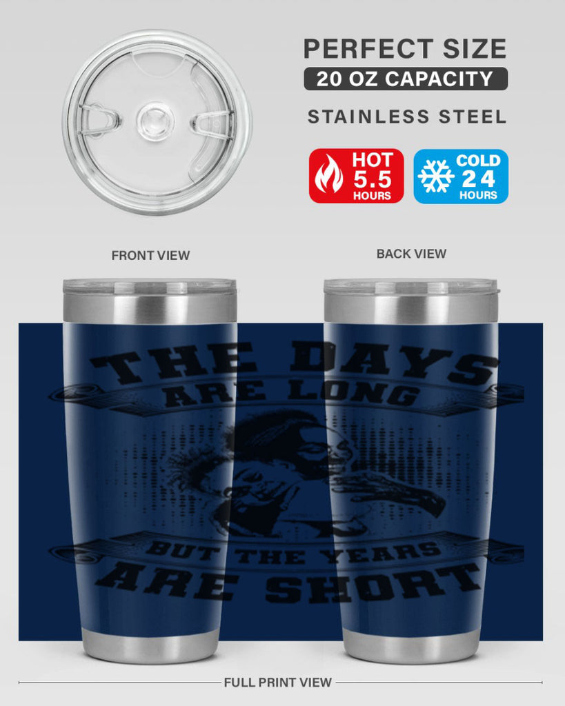 the days are long but the years are short 28#- mothers day- Tumbler