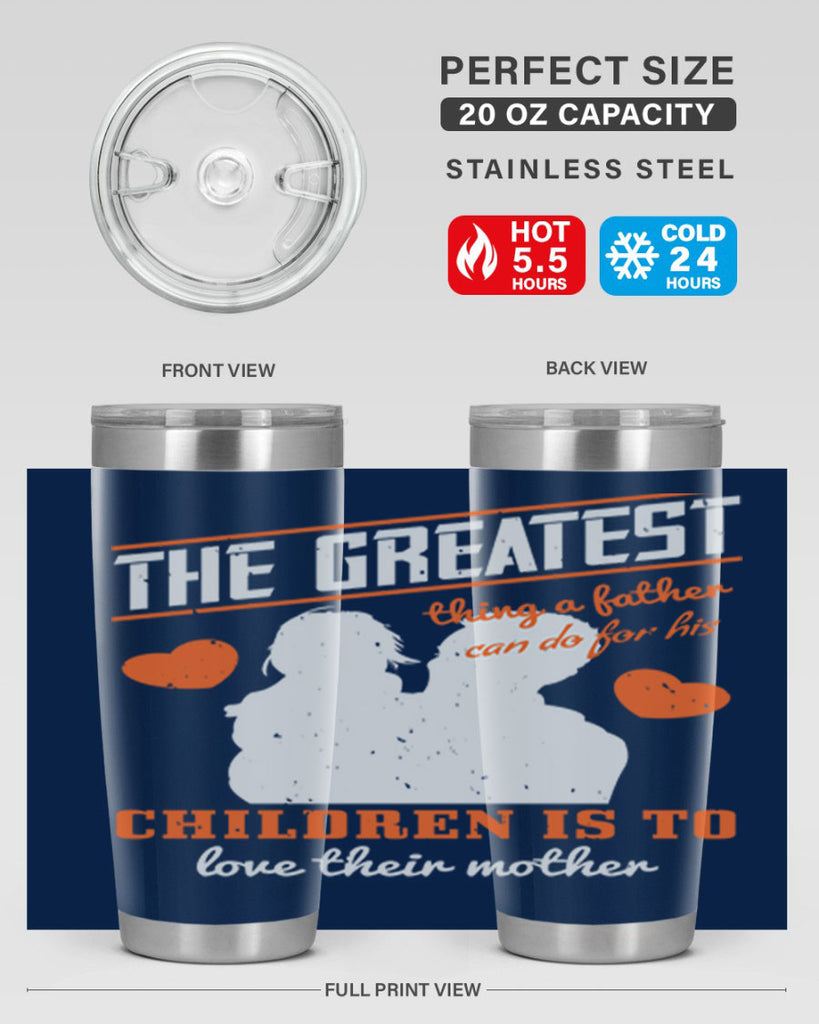 the greatest thing a father 162#- fathers day- Tumbler