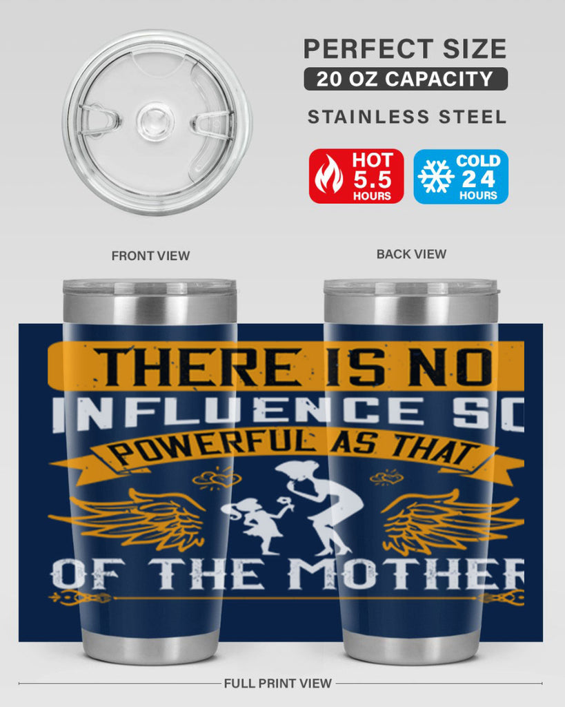 there is no influence so 27#- mothers day- Tumbler