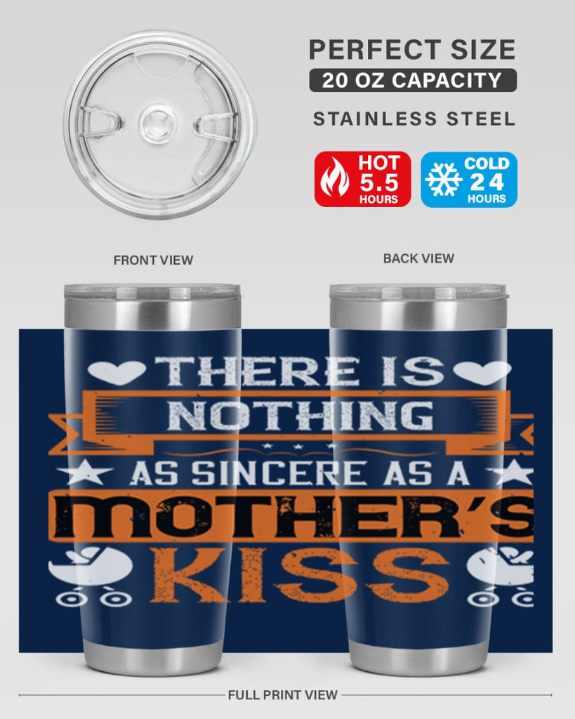 there is nothing as sincere 21#- mothers day- Tumbler