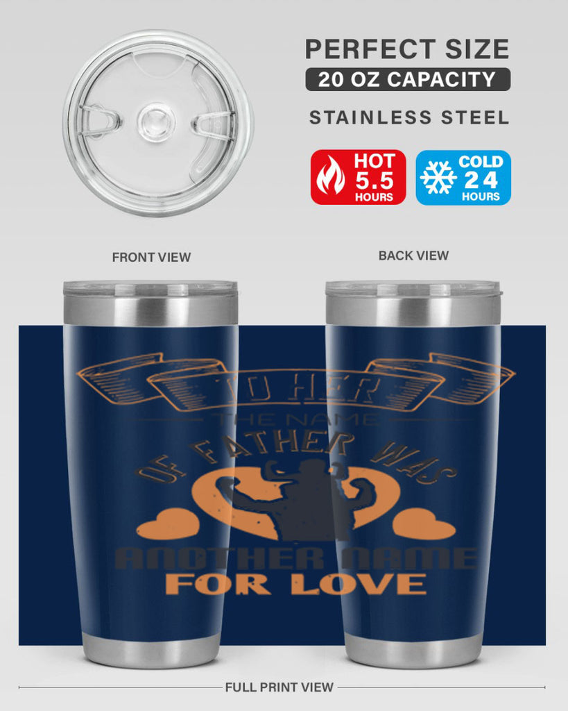 to her the name of father 144#- fathers day- Tumbler