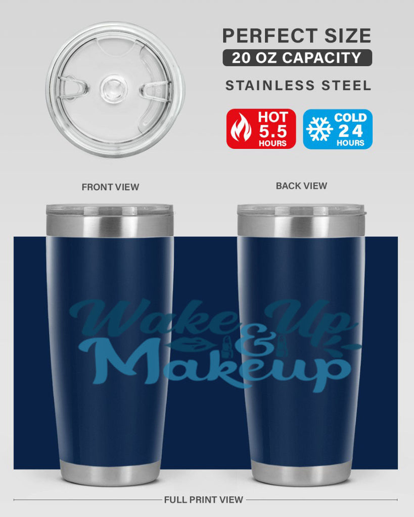 wake up and makeup 55#- bathroom- Tumbler