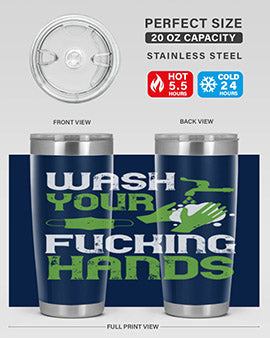 wash your fucking hands Style 14#- corona virus- Tumbler