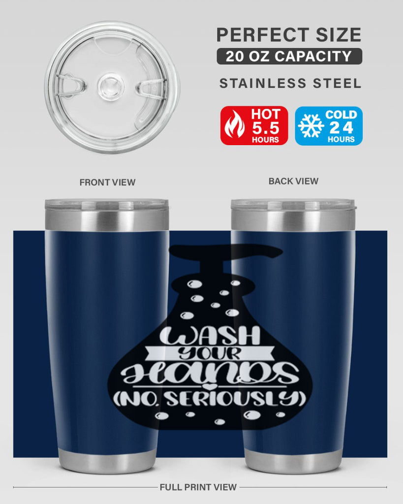 wash your hands no seriously 8#- bathroom- Tumbler