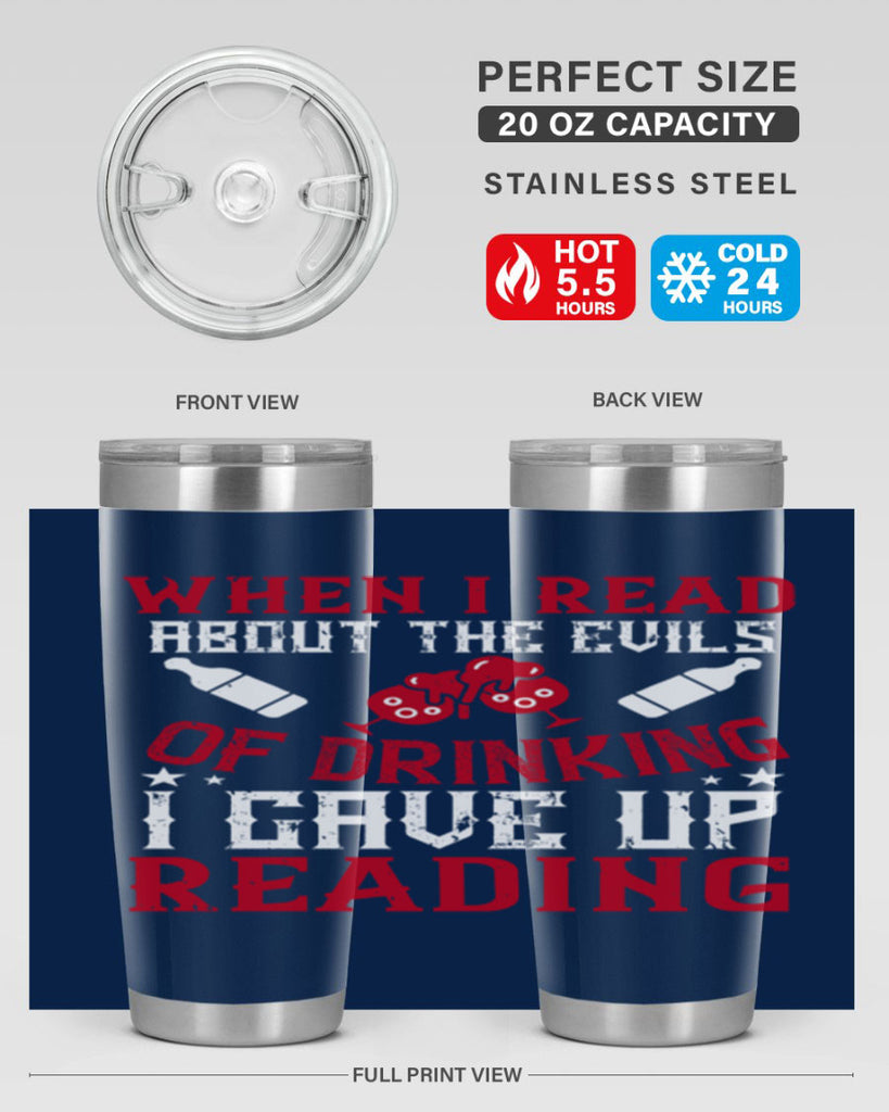 when i read about the evils of drinking i gave up reading 20#- drinking- Tumbler