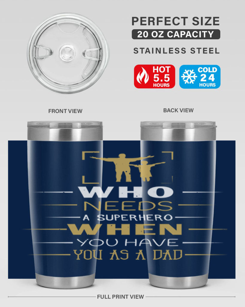 who needs a superhero when you have you as a dad 146#- fathers day- Tumbler