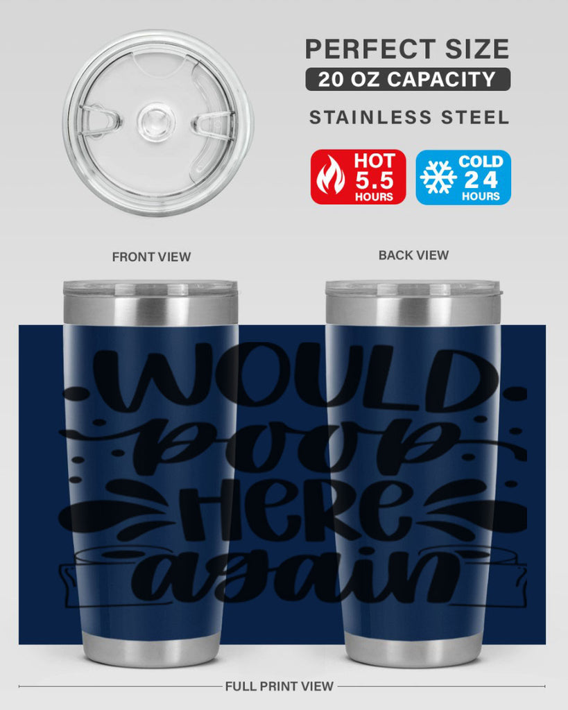 would poop here again 3#- bathroom- Tumbler