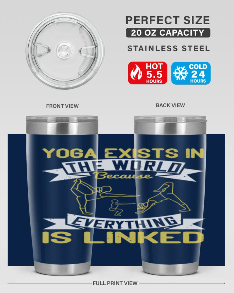 yoga exists in the world because everything is linked 32#- yoga- Tumbler
