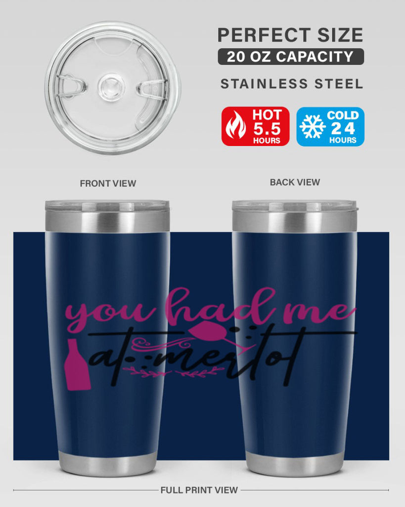 you had me at merlot 138#- wine- Tumbler
