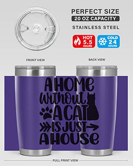 A Home Without A Cat Style 73#- cat- Tumbler