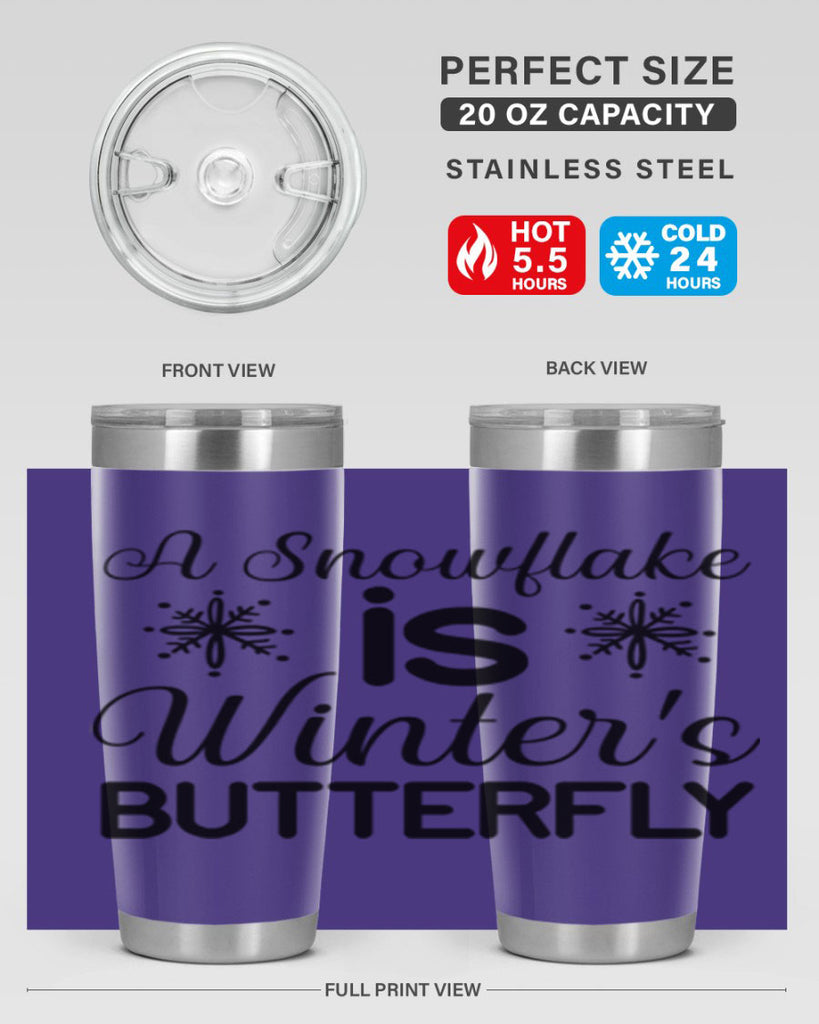 A Snowflake is Winters Butterfly3#- winter- Tumbler