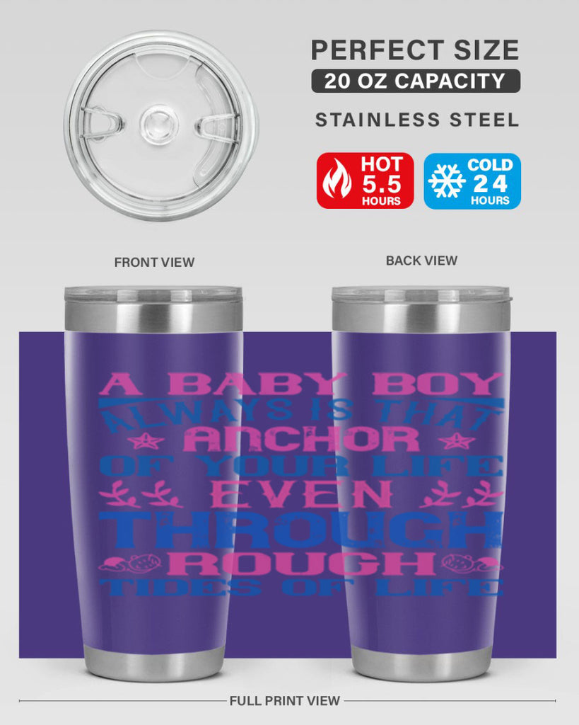 A baby boy always is that anchor of your life even through rough tides of life Style 151#- baby- tumbler