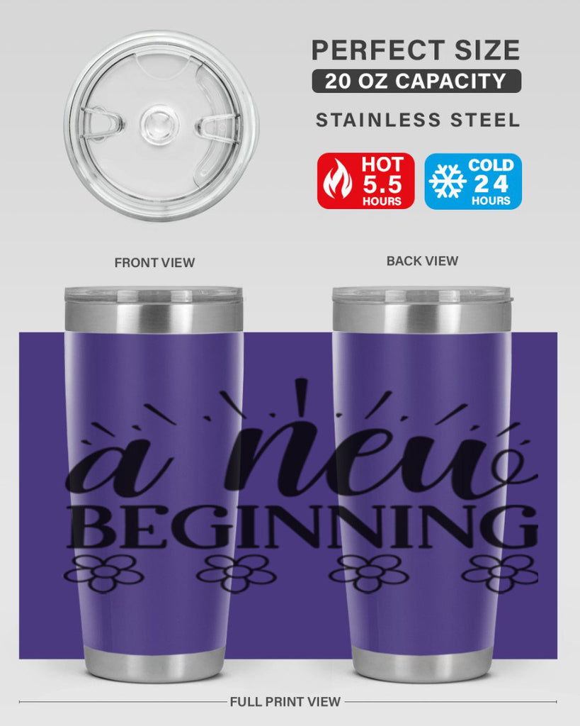 A new beginning  15#- spring- Tumbler