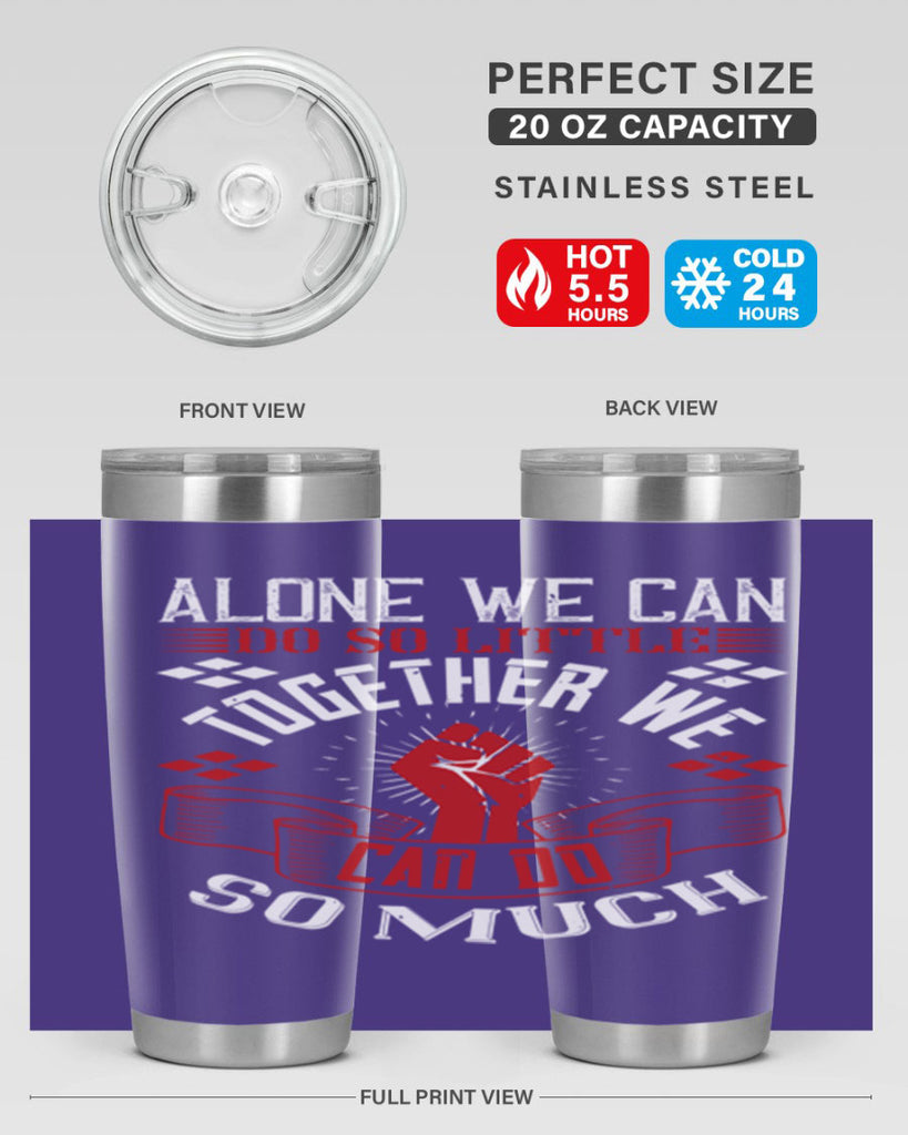 Alone we can do so little together we can do so much Style 4#- coaching- tumbler
