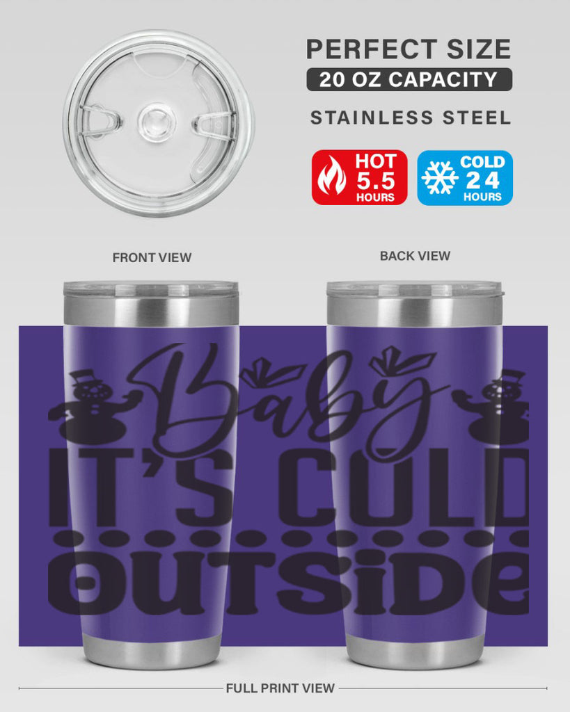 Baby its cold outside 21#- winter- Tumbler