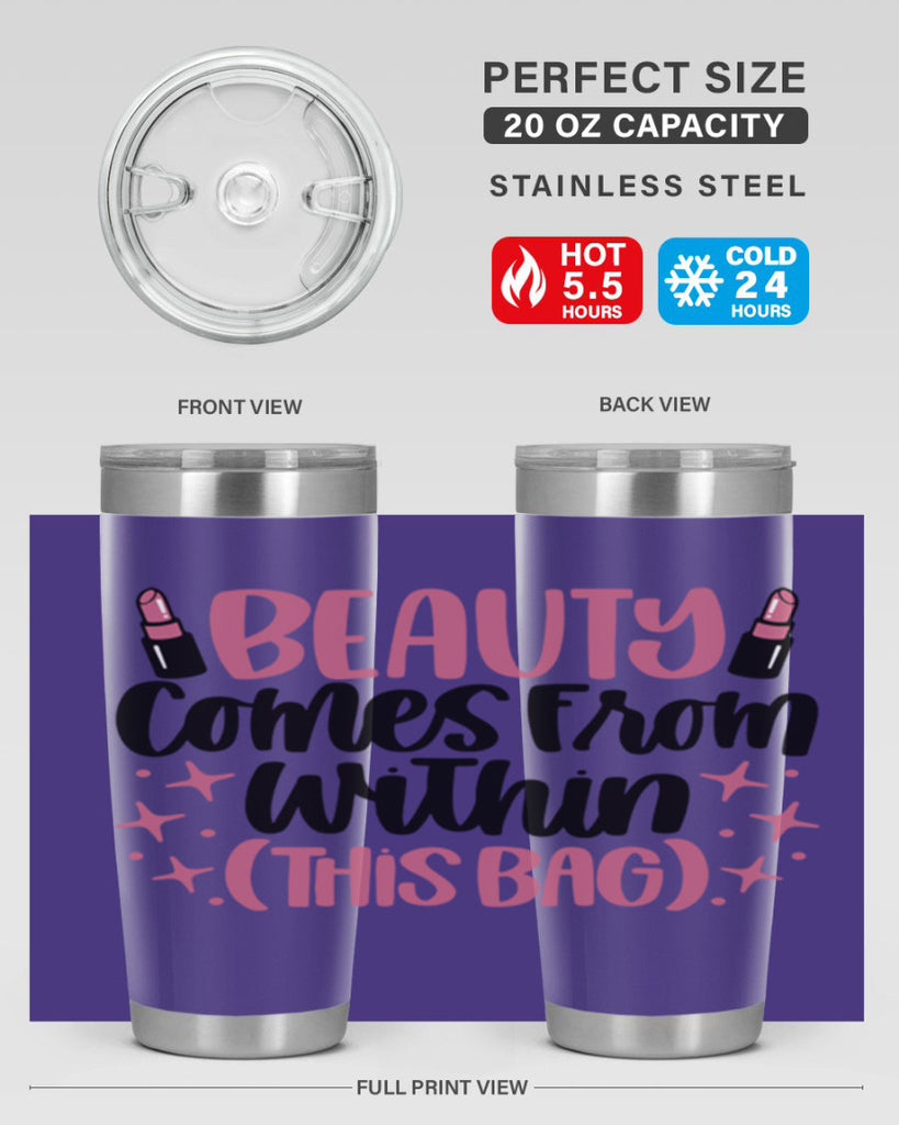 Beauty Comes From Within This Bag Style 138#- make up- Tumbler