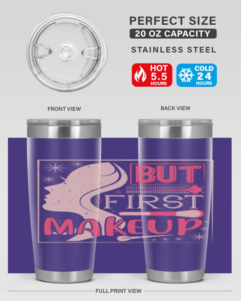 But first makeup Style 260#- make up- Tumbler