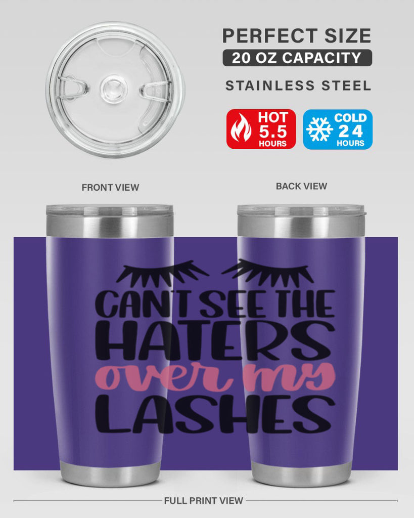 Can∩t See The Haters Over My Lashes Style 112#- make up- Tumbler
