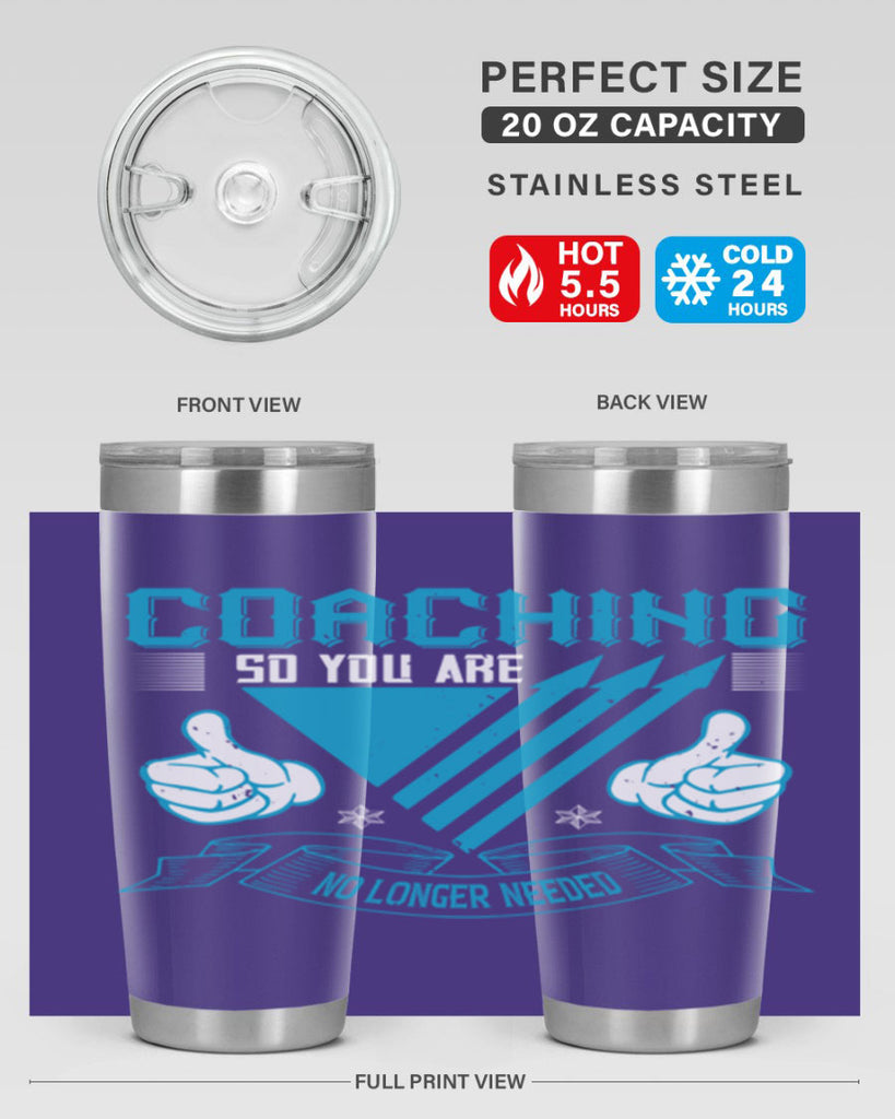 Coaching so you are no longer needed Style 42#- coaching- tumbler