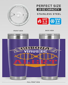 Corona Virus Be Alert Style 6#- corona virus- Tumbler