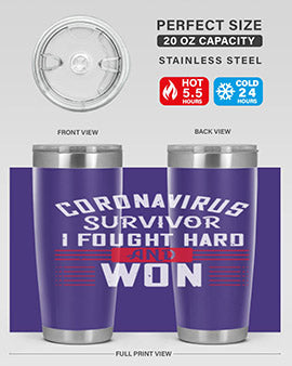Corona Virus Survivor i fought and own Style 4#- corona virus- Tumbler