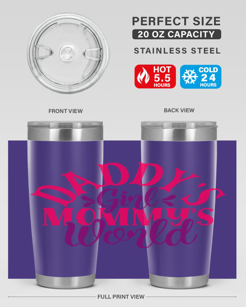 Daddys Girl Mommys World Style 268#- baby- tumbler