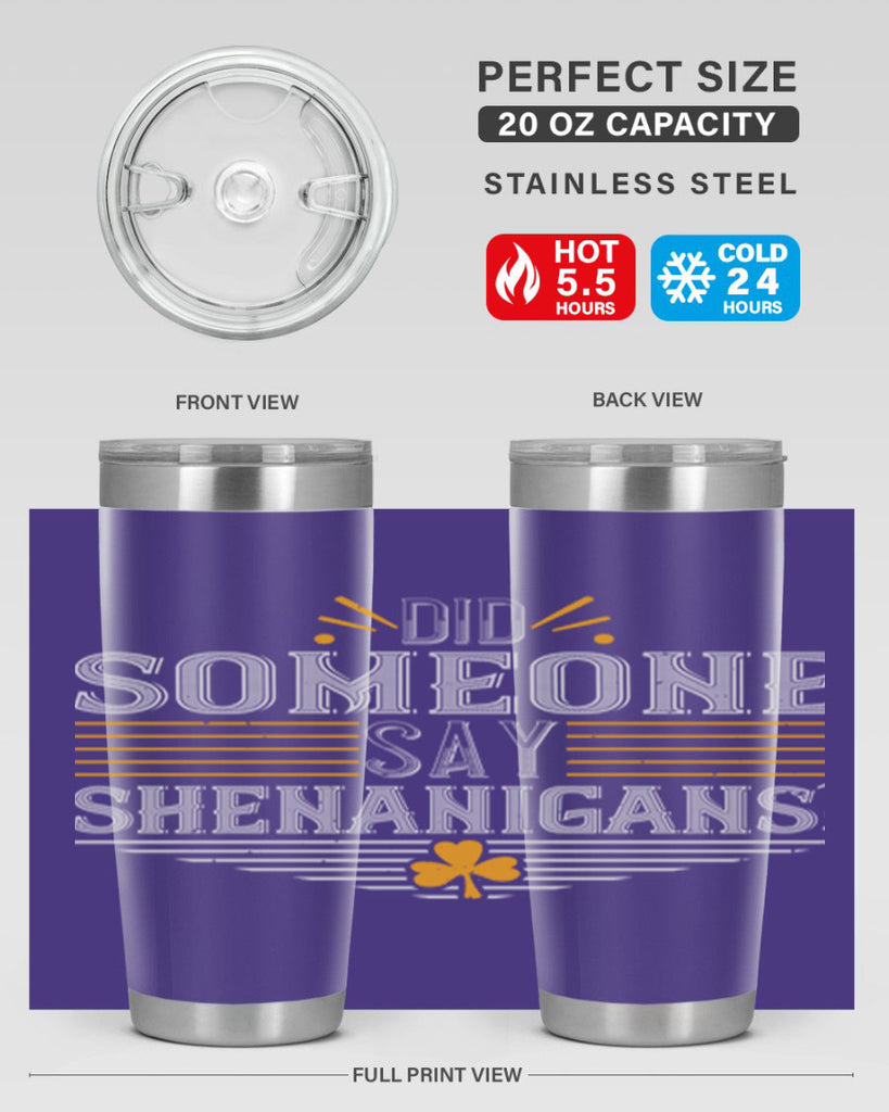 Did someone say shenanigans Style 140#- St Patricks Day- Tumbler