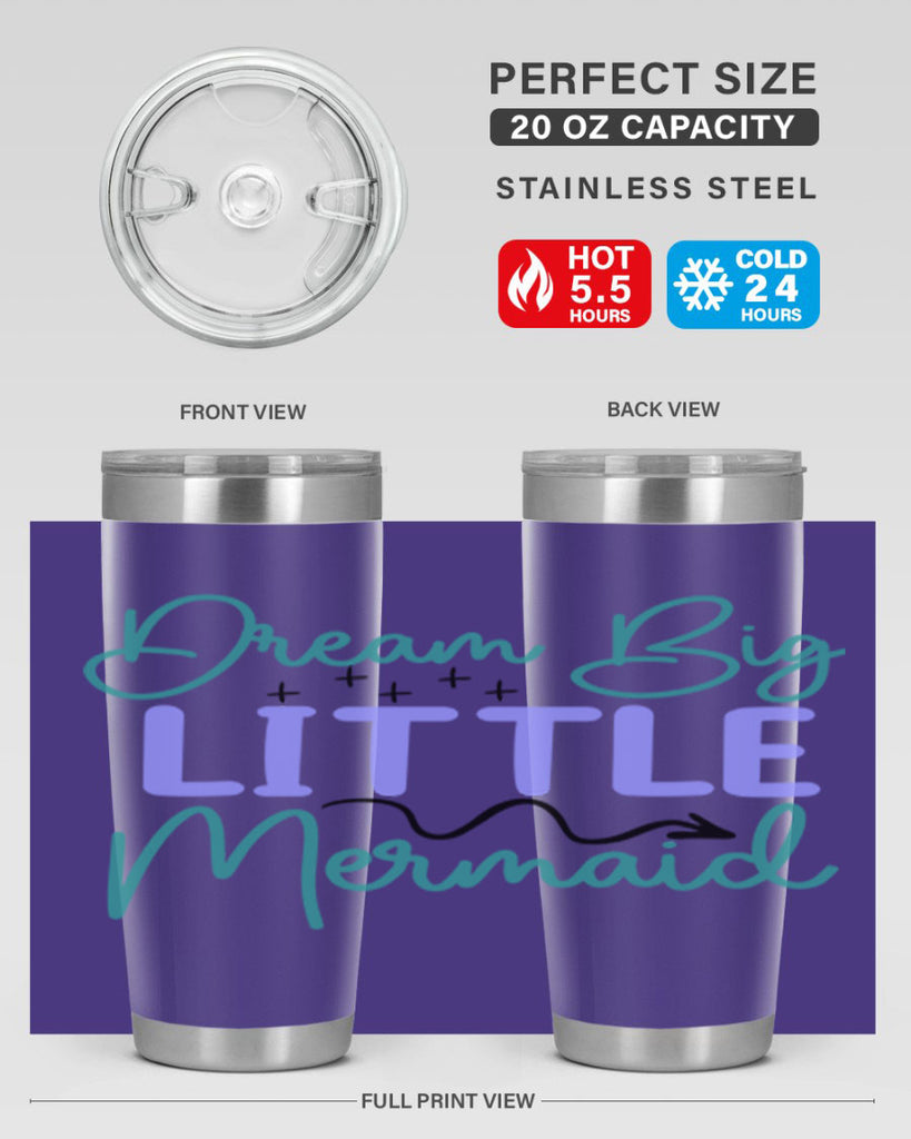 Dream Big Little Mermaid 118#- mermaid- Tumbler