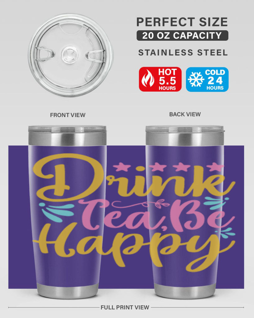 Drink tea be happy Style 67#- summer- Tumbler