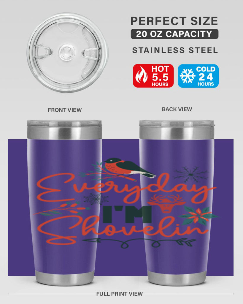 Everyday Im Shovelin 103#- winter- Tumbler