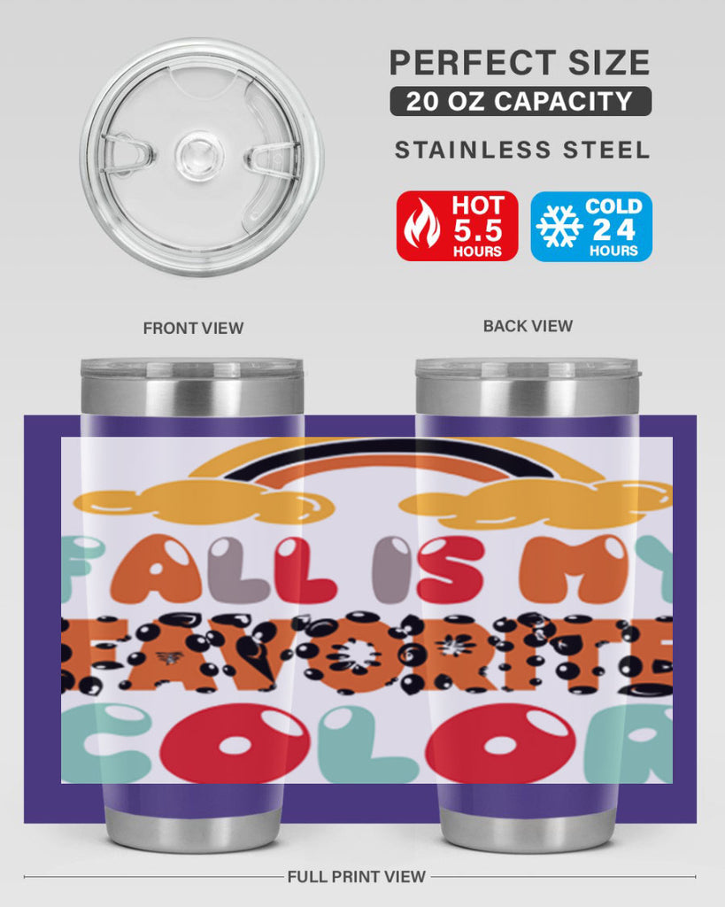 FallisMyFavoriteColor 155#- fall- Tumbler