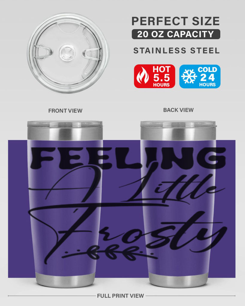 Feeling a little frosty 104#- winter- Tumbler