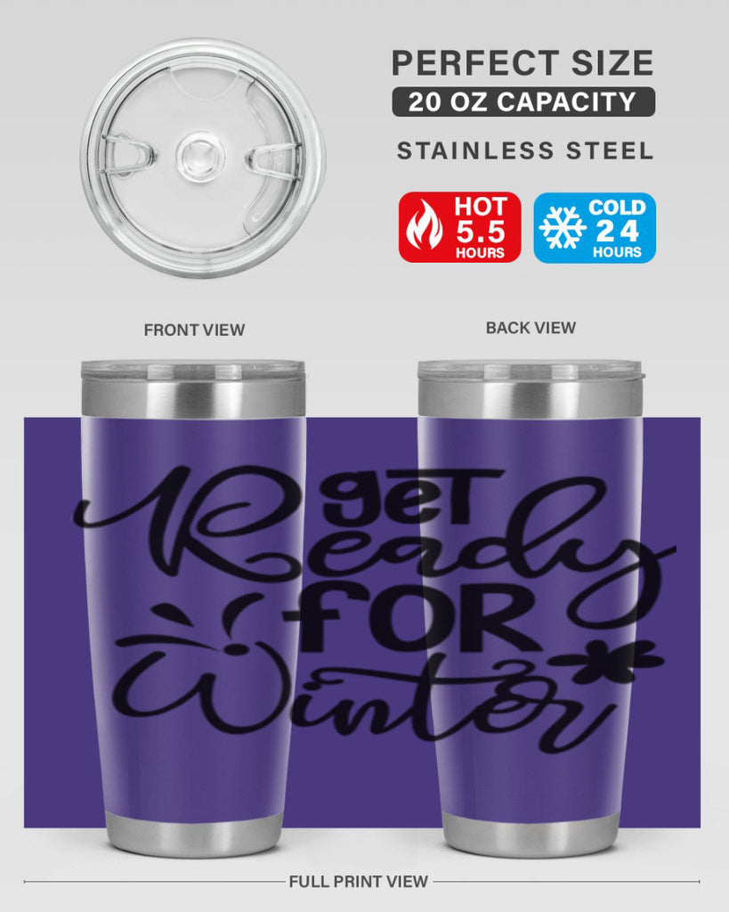 Get Ready For Winter 111#- winter- Tumbler