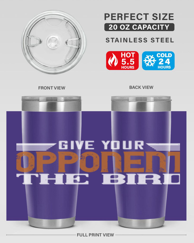 Give your opponent the bird 2268#- badminton- Tumbler