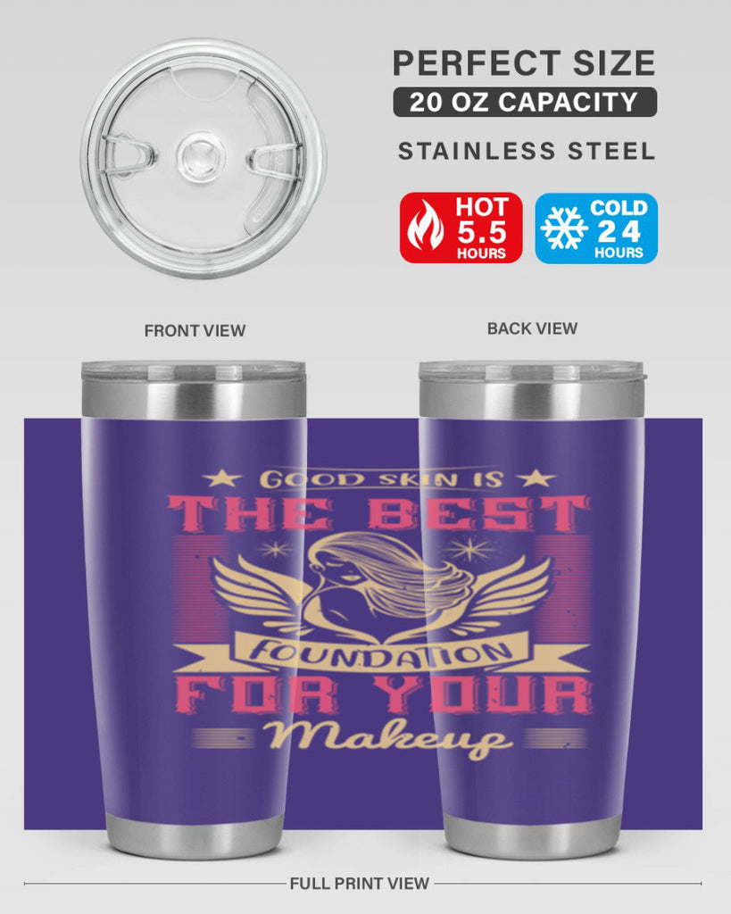 Good skin is the best foundation for your makeup Style 210#- make up- Tumbler