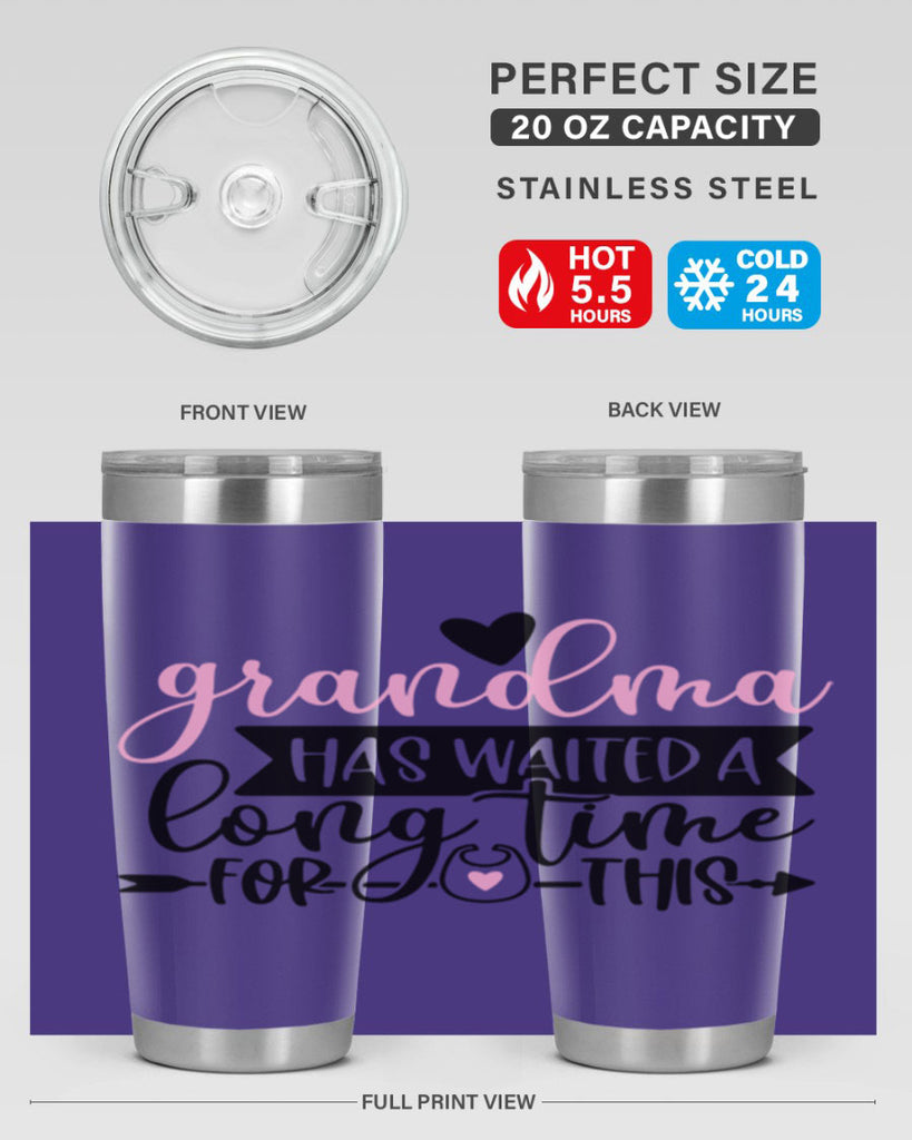 Grandma Has Waited A Long Time For This Style 95#- baby- tumbler